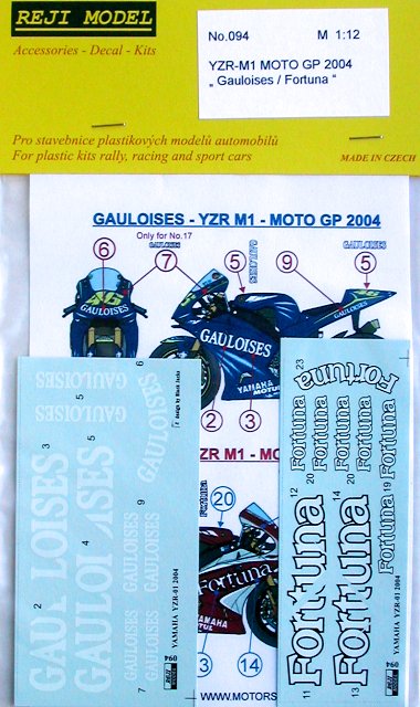 1/12 YZR-M1 MOTO GP 2004   'Gauloises / Fortuna'