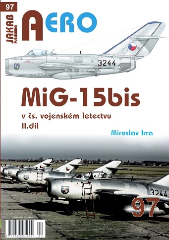 Publ. AERO - MiG-15bis in CZAF (Czech text) Vol.2